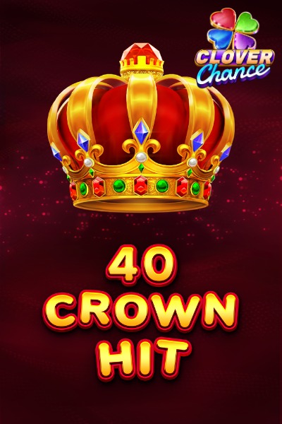 40 Crown Hit