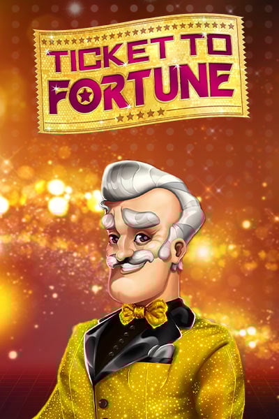Ticket To Fortune