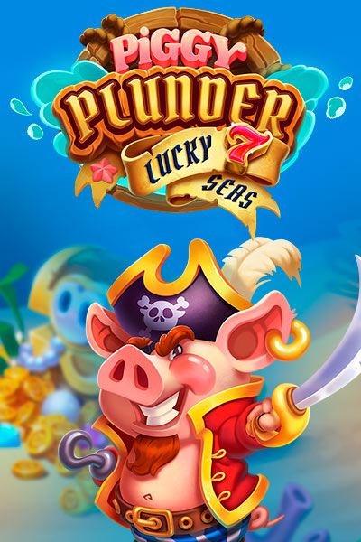 Piggy Plunder Lucky 7 Seas