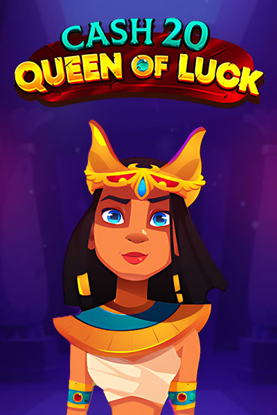 Cash 20 Queen of Luck